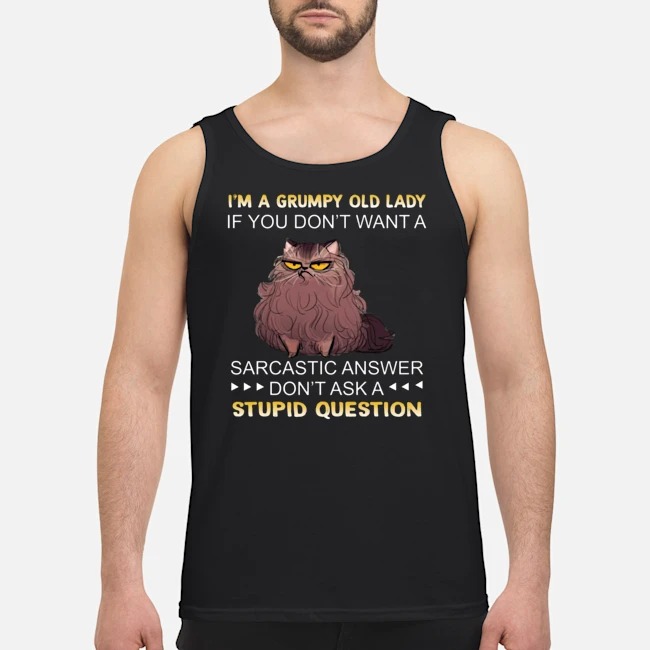 I Got A Beer For My Girl It Was The Best Trade I Ever Made Shirt 7 Cat I'm A Grumpy Old Lady If You Don't Want A Sarcastic Answer Shirt