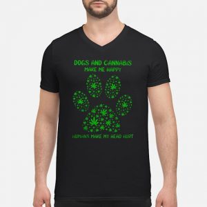 Weed Dogs And Cannabis Make Me Happy Humans Make My Head Hurt Shirt 8 Weed Dogs And Cannabis Make Me Happy Humans Make My Head Hurt Shirt