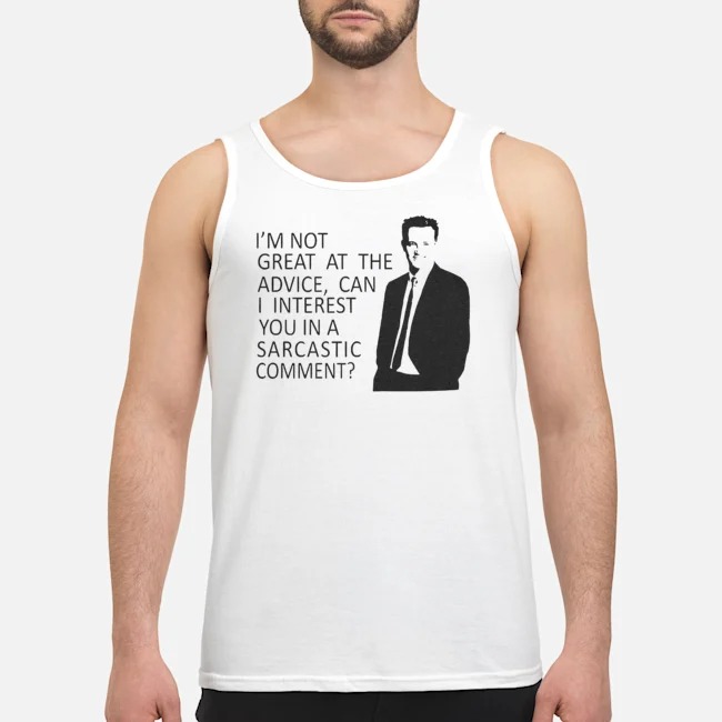 I'm Not Great At The Advice Can I Interest You In A Sarcastic Comment Shirt 6 I'm Not Great At The Advice Can I Interest You In A Sarcastic Comment Shirt