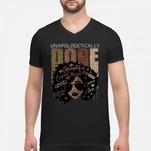 Black Women Unapologetically Dope Shirt 8 Black Women Unapologetically Dope Guy V-neck