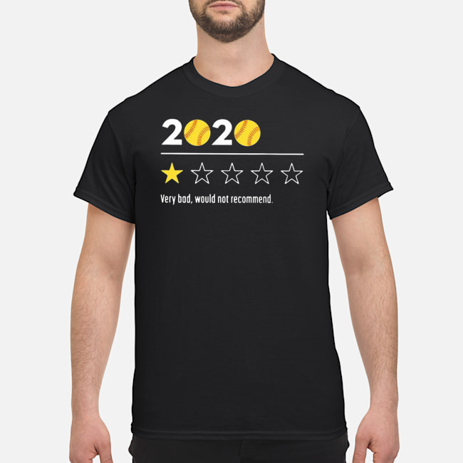 2020 Baseball Very Bad Would Not Recommend Shirt 1 2020 Baseball Very Bad Would Not Recommend Shirt