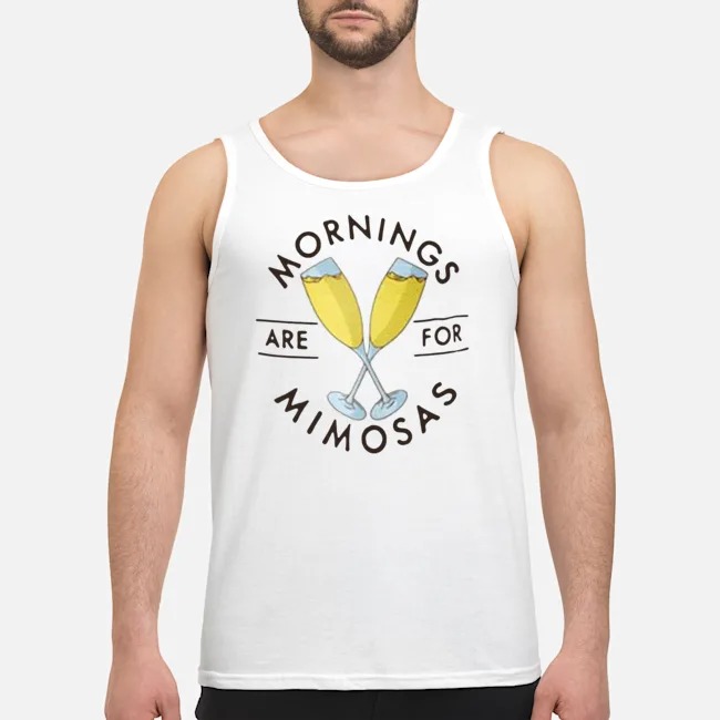 Mornings Are For Mimosas Shirt 5 Mornings Are For Mimosas Shirt