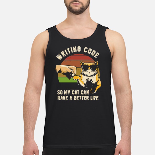Writing Code So My Cat Can Have A Better Life Vintage Shirt 6 Writing Code So My Cat Can Have A Better Life Vintage Shirt
