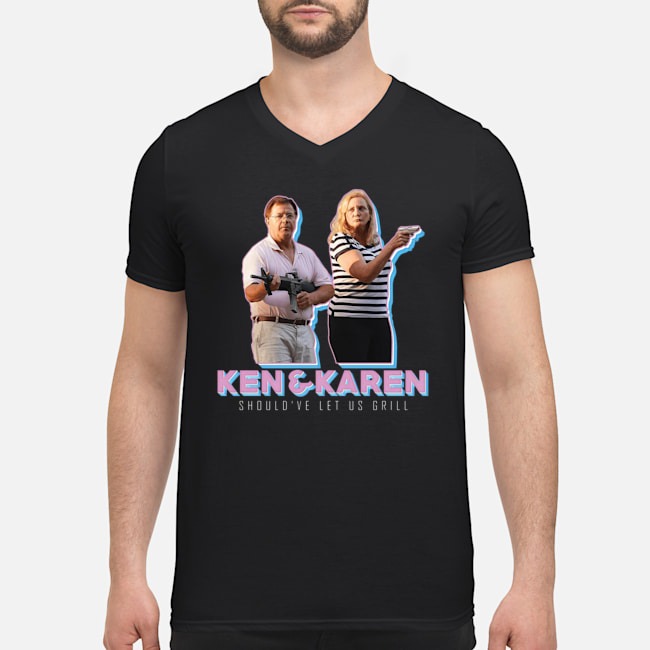 Ken And Karen Should've Let Us Grill Shirt 6 Ken And Karen Should've Let Us Grill Shirt