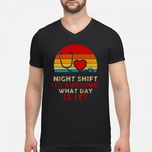Night Shift It's Awesome What Day Is It Vintage Shirt 8 Night Shift It's Awesome What Day Is It Vintage Shirt