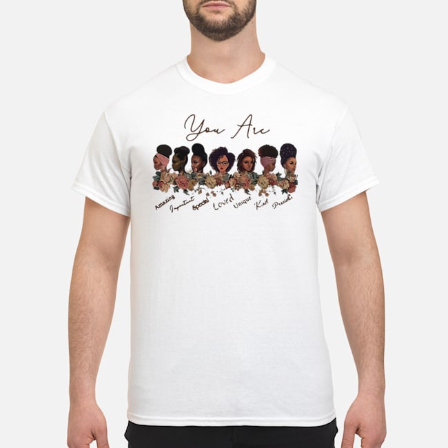 God Says You Are Black Beautiful Shirt 1 God Says You Are Black Beautiful Shirt