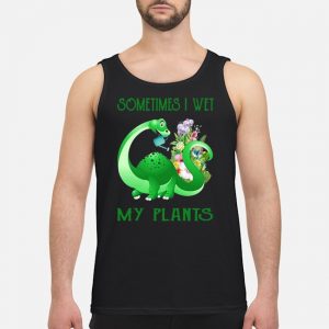 Alamosaurus Sometimes I Wet My Plants Shirt 8 Alamosaurus Sometimes I Wet My Plants Guy Tank Top