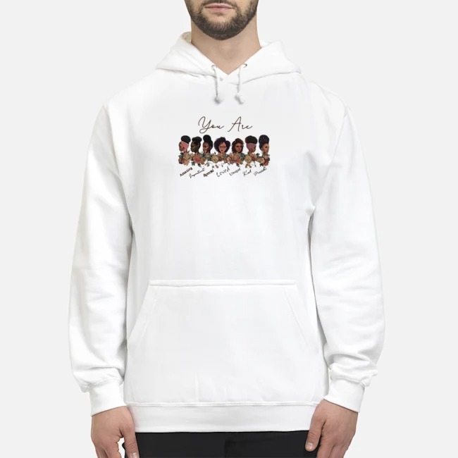 God Says You Are Black Beautiful Shirt 5 God Says You Are Black Beautiful Hoodie