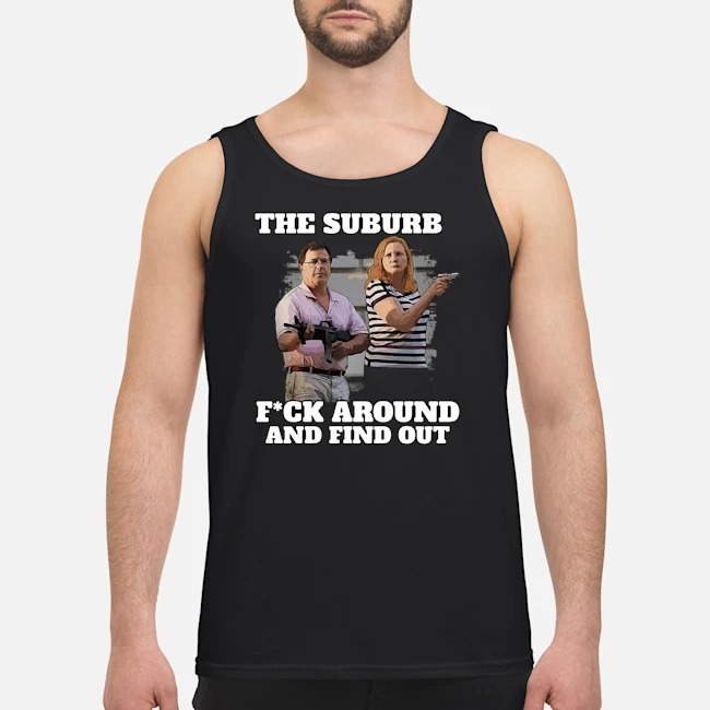 Ken And Karen The Suburbs Fuck Around And Find Out Shirt 7 Ken And Karen The Suburbs Fuck Around And Find Out Shirt