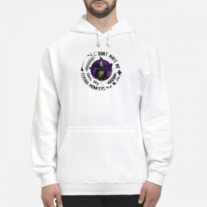 Don't Make Me Get My Flying Monkeys Shirt 6 Don't Make Me Get My Flying Monkeys Hoodie