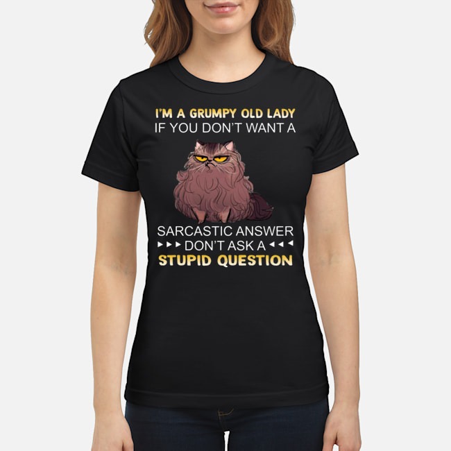 I Got A Beer For My Girl It Was The Best Trade I Ever Made Shirt 8 Cat I'm A Grumpy Old Lady If You Don't Want A Sarcastic Answer Shirt