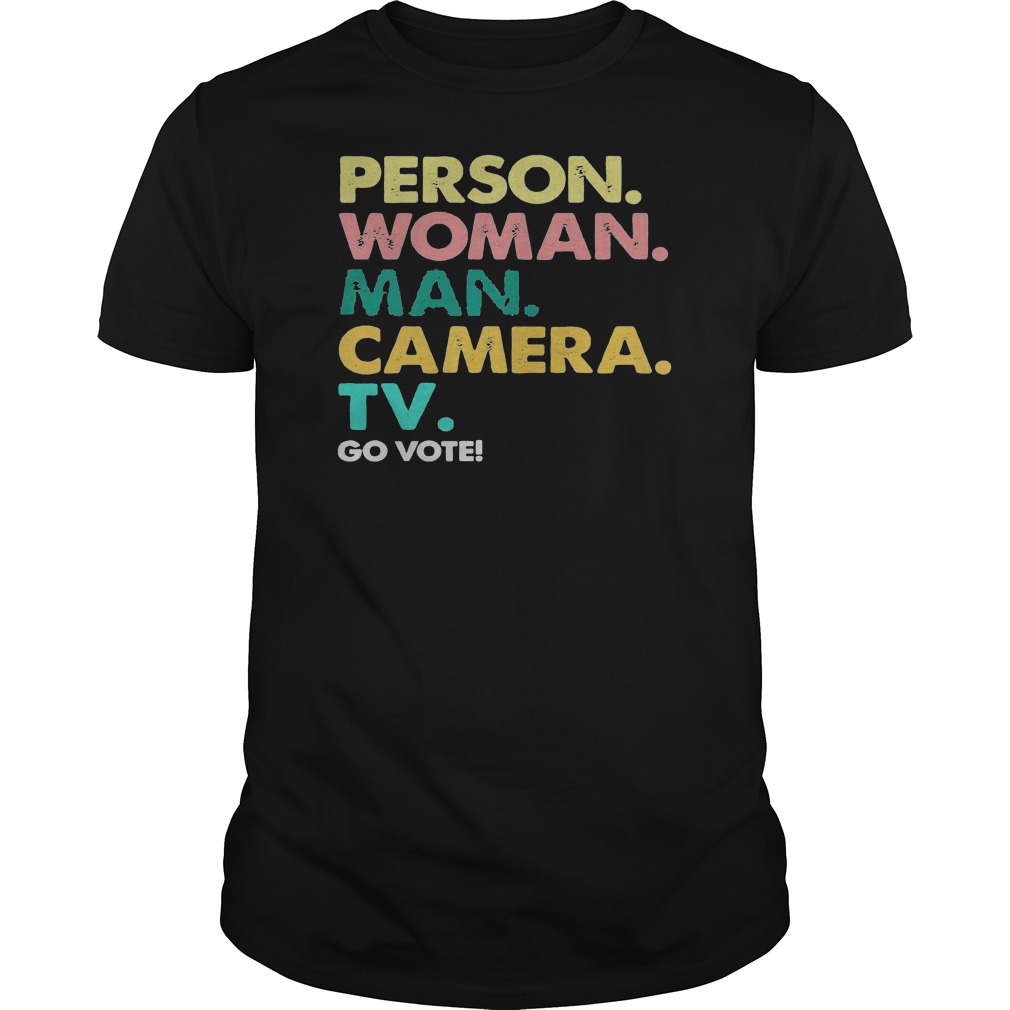 Person Woman Man Camera Tv Go Vote Shirt 5 Person Woman Man Camera Tv Go Vote Shirt