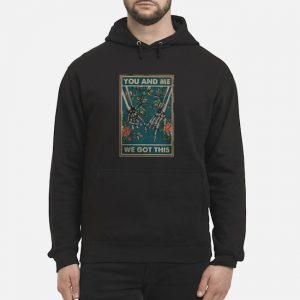 Family You And Me We Got This Shirt 8 Family You And Me We Got This Shirt