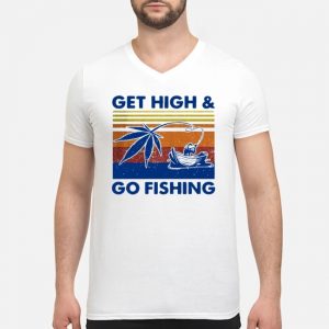 Weed Get High And Go Fishing Vintage Shirt 8 Weed Get High And Go Fishing Vintage Shirt