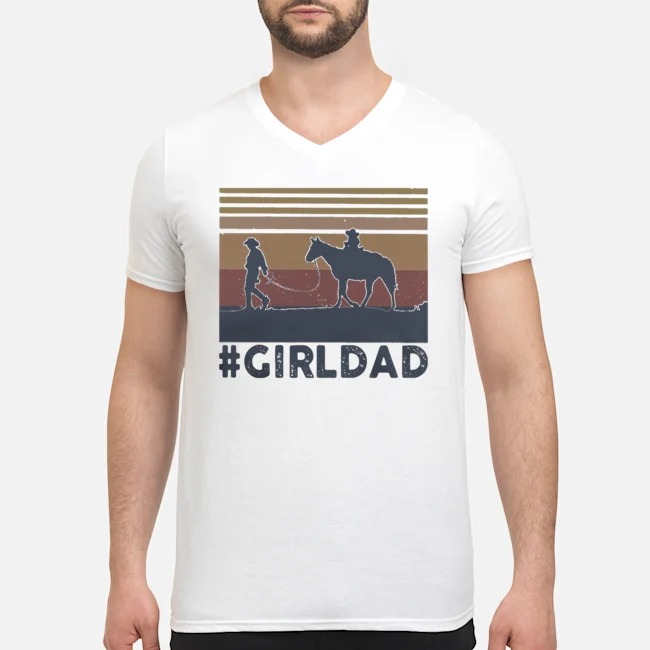 Dad And Daughter Horse #GirlDad Vintage Shirt 5 Dad And Daughter Horse #GirlDad Vintage Guy V-neck