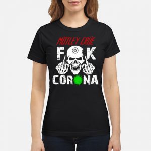 Skull Motley Crue Fuck Corona Shirt 6 Skull Motley Crue Fuck Corona Shirt