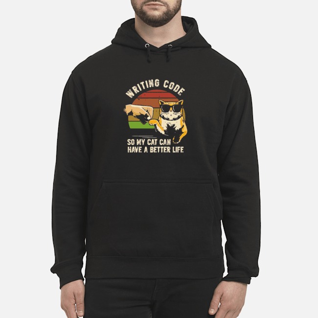 Writing Code So My Cat Can Have A Better Life Vintage Shirt 8 Writing Code So My Cat Can Have A Better Life Vintage Shirt