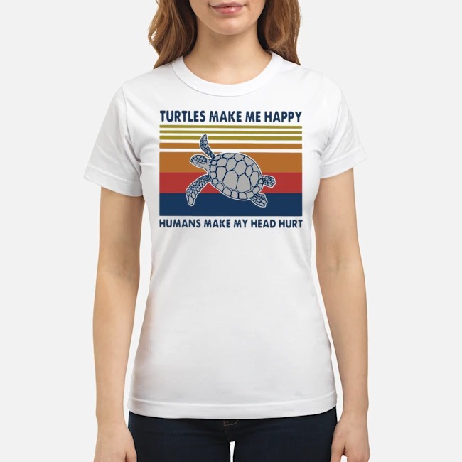 Turtles Make Me Happy Humans Make My Head Hurt Vintage Shirt 7 Turtles Make Me Happy Humans Make My Head Hurt Vintage Shirt