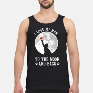 Cat I Love My Mom To The Moon And Back Shirt 7 Cat I Love My Mom To The Moon And Back Shirt