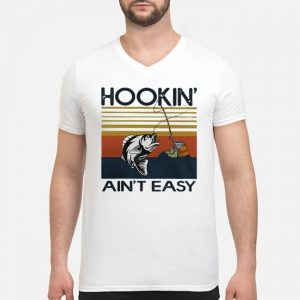 Hookin' Ain't Easy Fishing Rod Shirt 8 Hookin' Ain't Easy Fishing Rod Shirt
