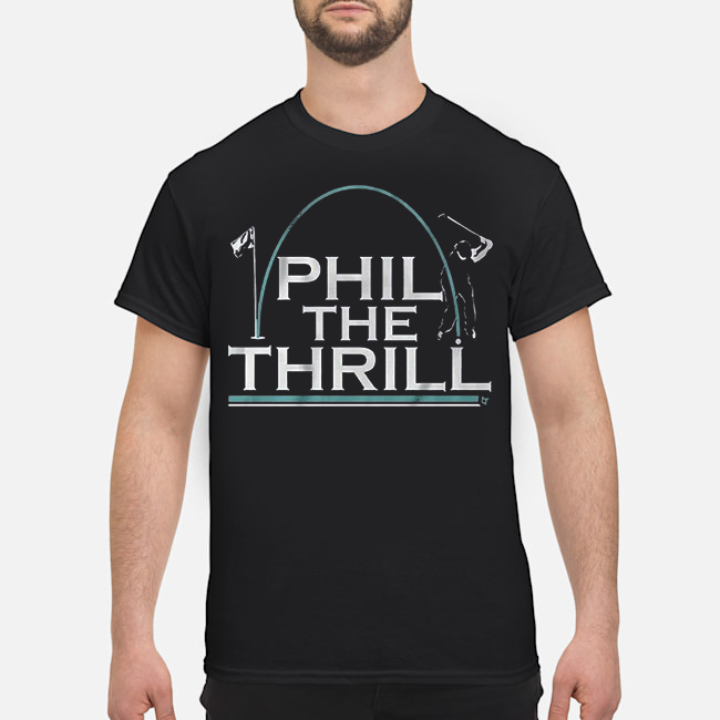 Phil the Thrill Shirt 1 Phil the Thrill Shirt