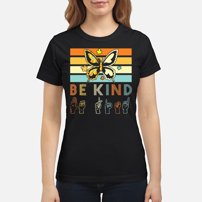 Vintage Sign Language Butterfly Autism Be Kind Lady Shirt 8 Vintage Sign Language Butterfly Autism Be Kind Lady Shirt