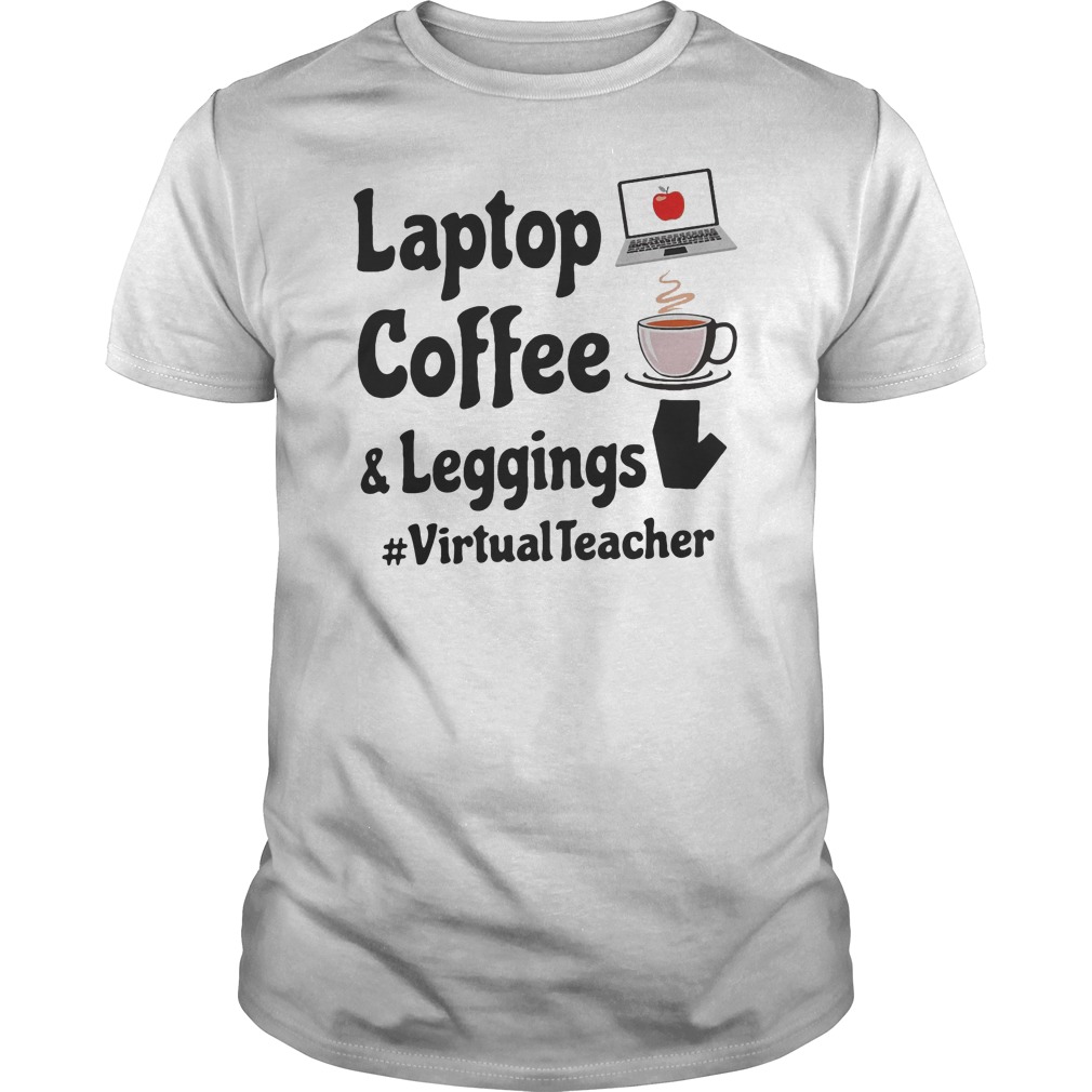 Laptop Coffee And Leggings #VirtualTeacher Shirt 5 Laptop Coffee And Leggings #VirtualTeacher Shirt