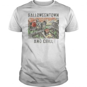 Halloweentown And Chill Shirt 5 Halloweentown And Chill Shirt