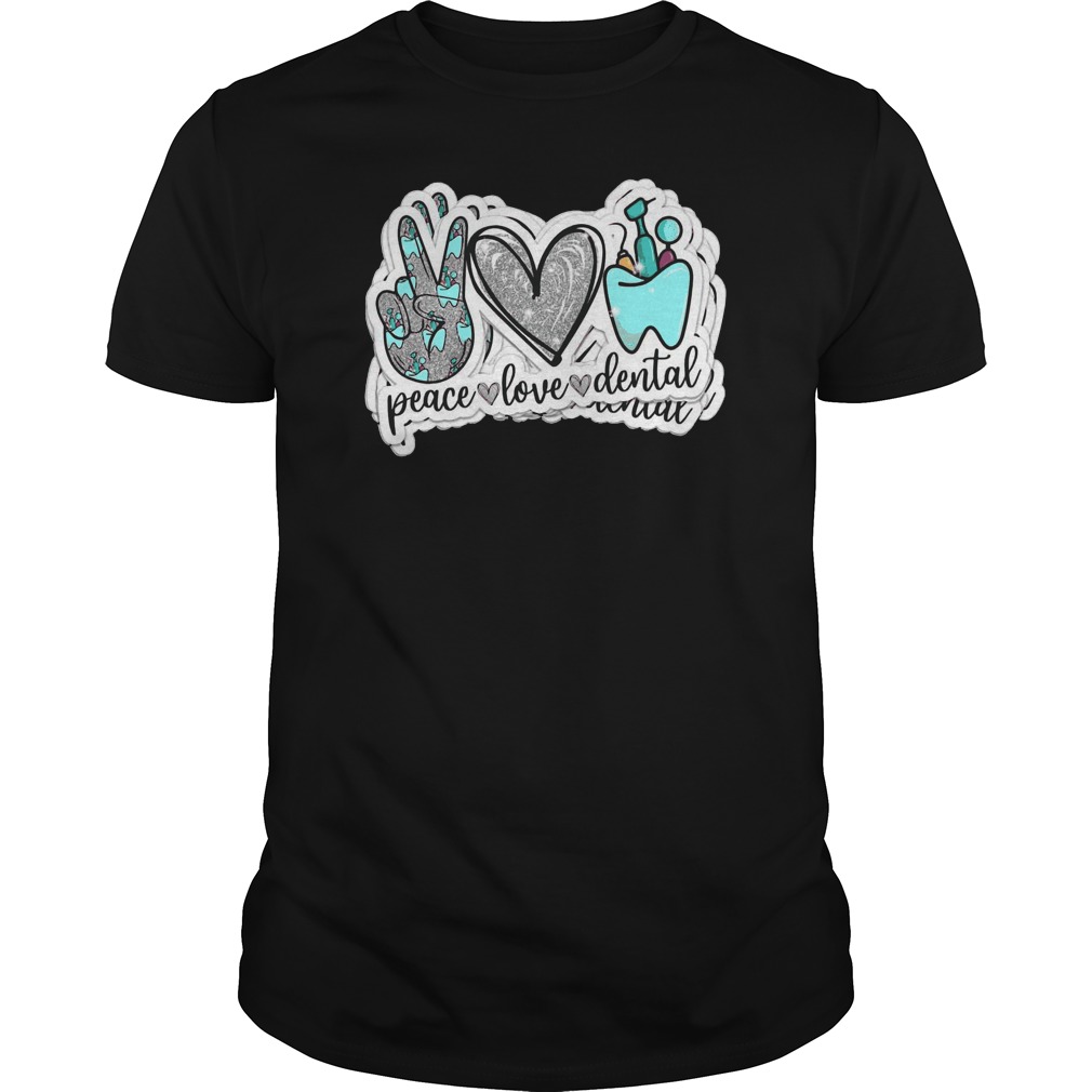 Peace Love Dental Shirt 5 Peace Love Dental Shirt