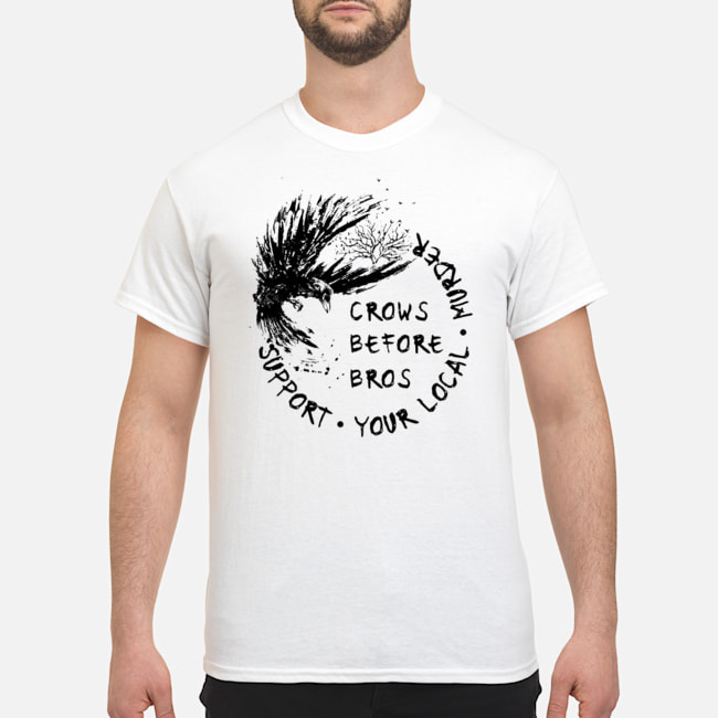 Support Your Local Murder Crows Before Bros Shirt 5 Support Your Local Murder Crows Before Bros Shirt