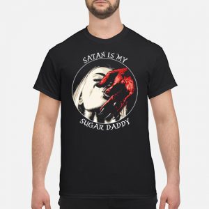 Satan Is My Sugar Daddy Shirt 5 Satan Is My Sugar Daddy Shirt