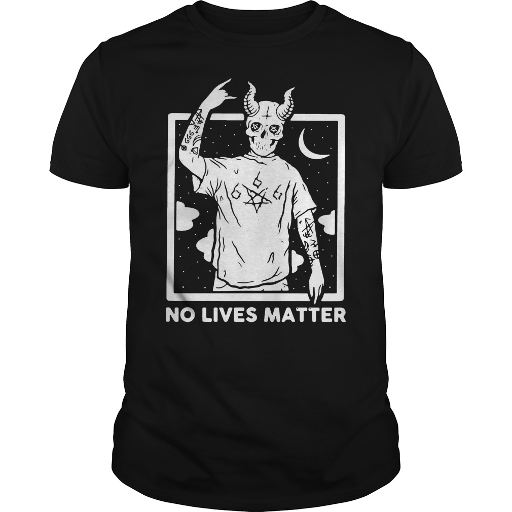 Satan No Lives Matter Shirt 5 Satan No Lives Matter Shirt