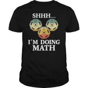 SHHH I'm Doing Math Shirt 5 SHHH I'm Doing Math Shirt