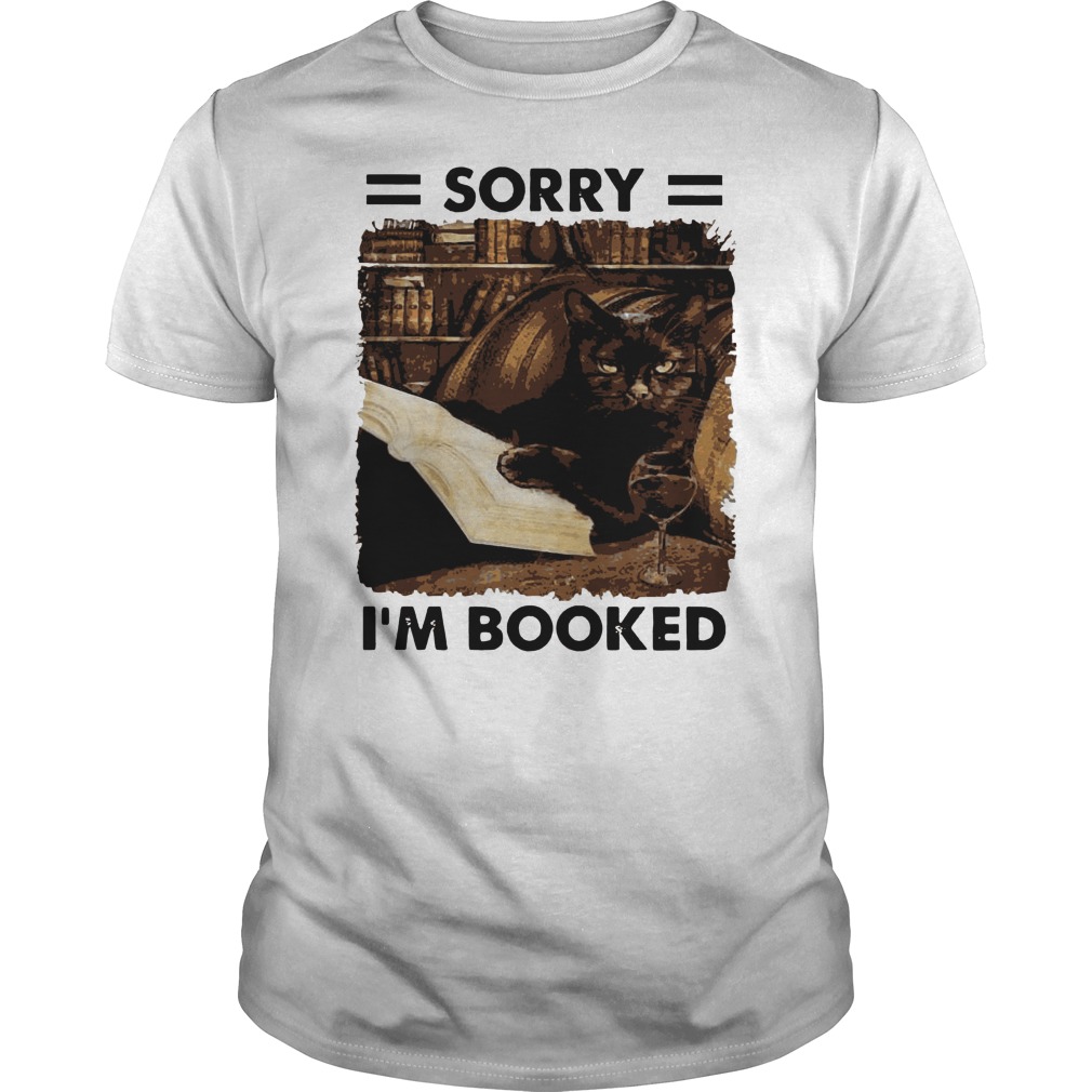 Black Cat Sorry I'm Booked Shirt 5 Black Cat Sorry I'm Booked Shirt