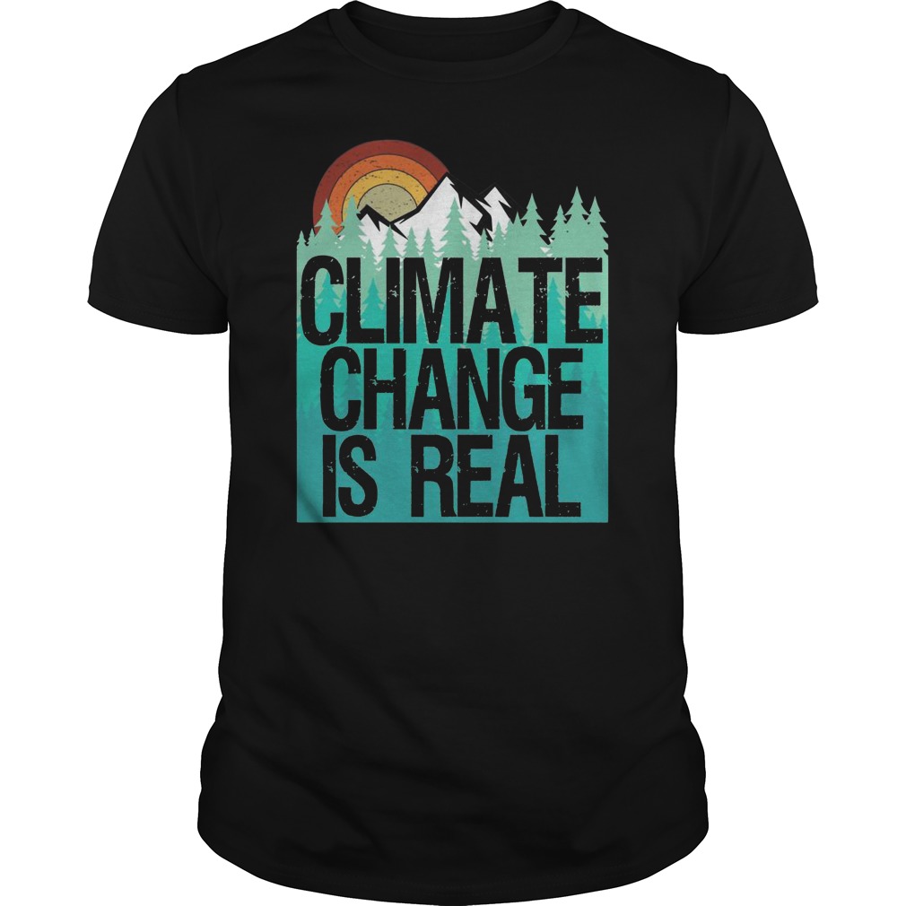 Climate Change Is Real Shirt 5 Climate Change Is Real Shirt