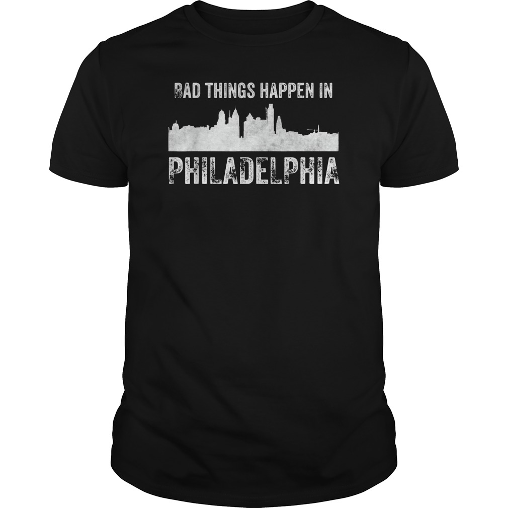 Bad Things Happen In Philadelphia Shirt 5 Bad Things Happen In Philadelphia Shirt