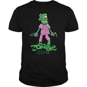 Zombie CRNA Anesthesia Nurse Shirt 5 Zombie CRNA Anesthesia Nurse Shirt