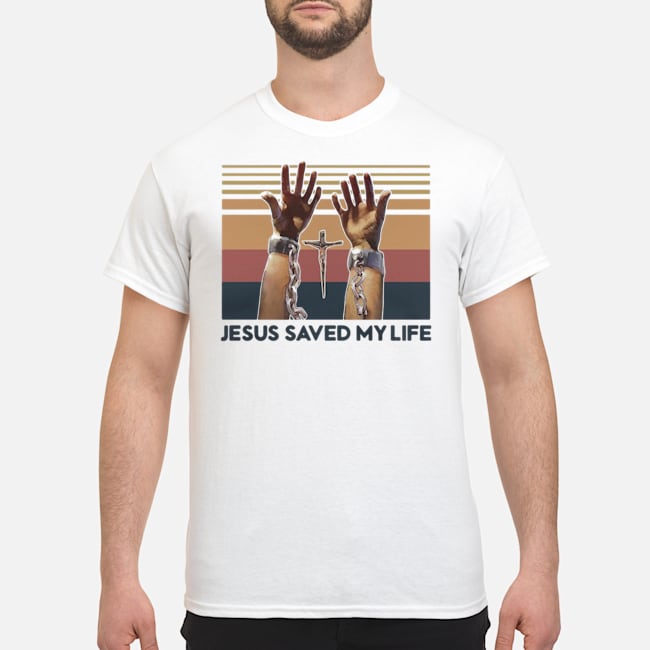 Jesus Saved My Life Vintage Retro Shirt 5 Jesus Saved My Life Vintage Retro Shirt