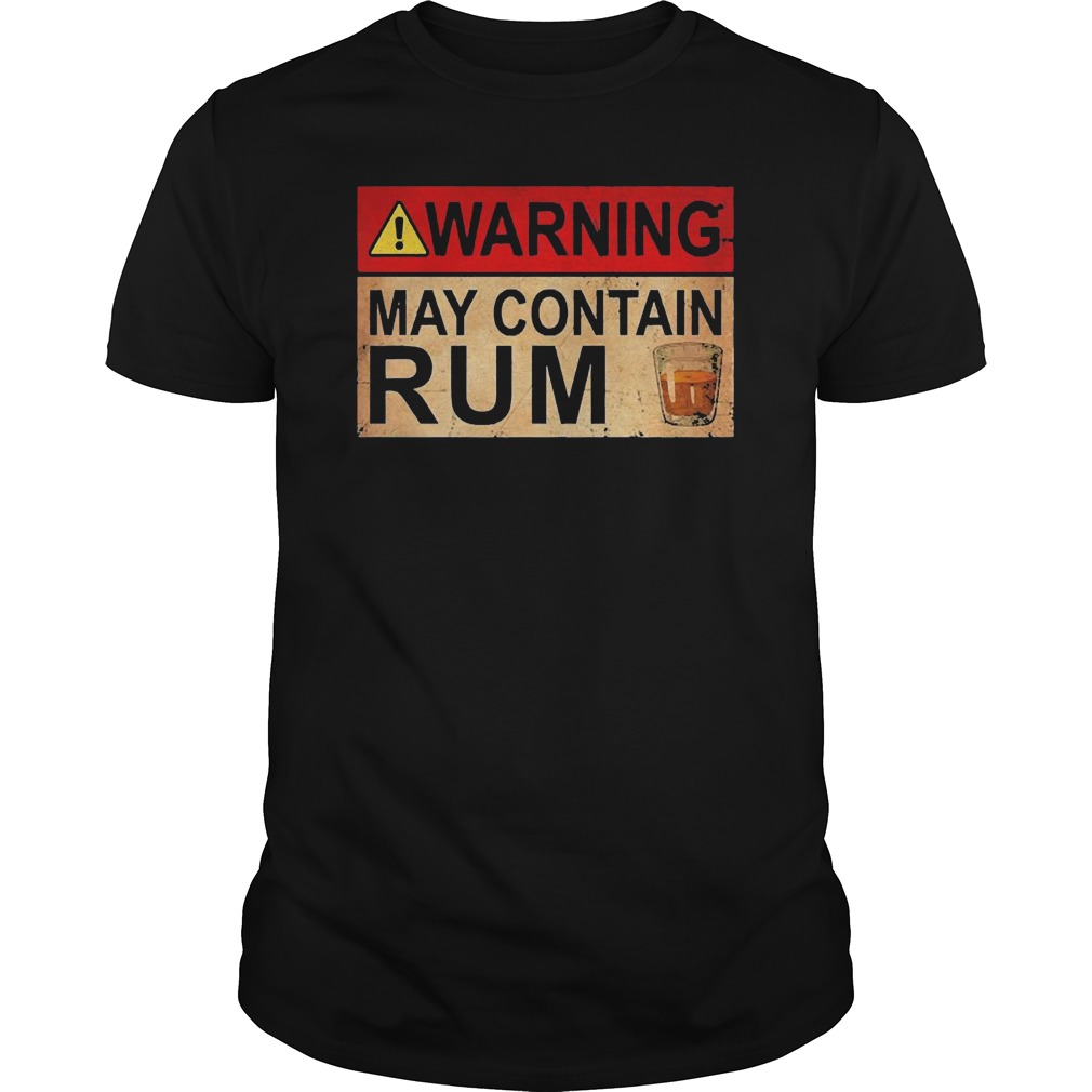 Warning May Contain Rum Shirt 5 Warning May Contain Rum Shirt