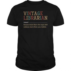Vintage Librarian Know More Than She Says And Notices More Than You Realize Shirt 5 Vintage Librarian Know More Than She Says And Notices More Than You Realize Shirt 6