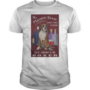 The Priceless Boxer Good Time Tavern Eat Drink And Be Boxer Shirt 5 The Priceless Boxer Good Time Tavern Eat Drink And Be Boxer Shirt 6