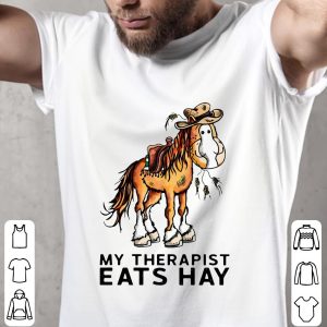Horse My Therapist Eats Hay Shirt 5 Horse My Therapist Eats Hay Shirt 1