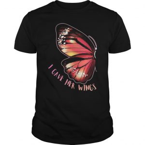 Butterfly Wing I Gave Her Wings Shirt 5 Butterfly Wing I Gave Her Wings Shirt 6