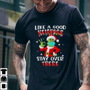 Like A Good Neighbor Stay Over There Christmas Shirt 5 Like A Good Neighbor Stay Over There Christmas Shirt 1