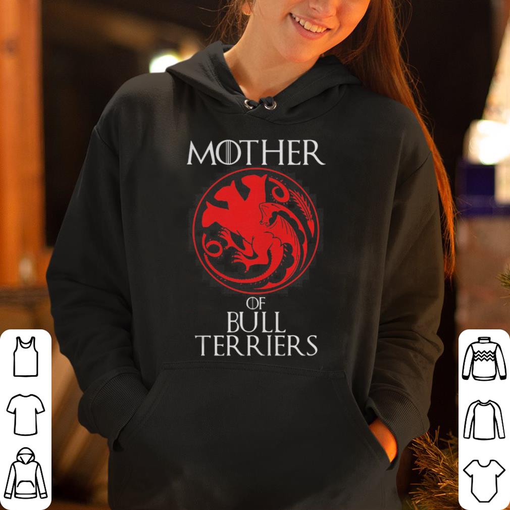 Mother Of Bull Terriers Dragon Style Gift shirt 4 - Mother Of Bull Terriers Dragon Style Gift shirt