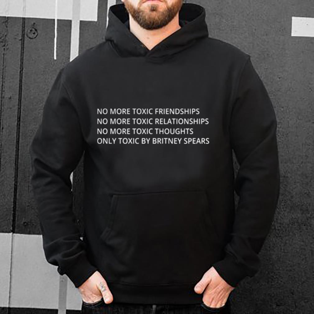 No More Toxic Friendships No More Toxic Relationships shirt 4 - No More Toxic Friendships No More Toxic Relationships shirt