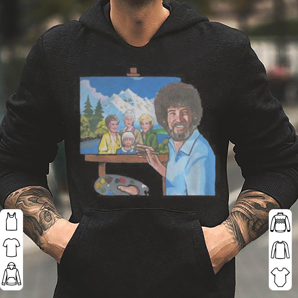 Bob Ross painting the golden girl shirt 4 - Bob Ross painting the golden girl shirt