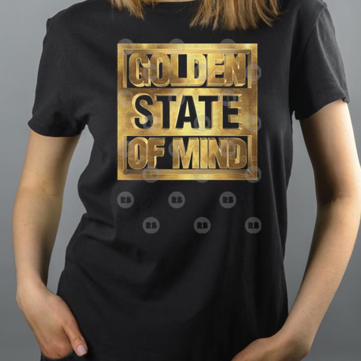 Golden State Of Mind Golden State Warriors Basketball Team shirt 4 - Golden State Of Mind Golden State Warriors Basketball Team shirt