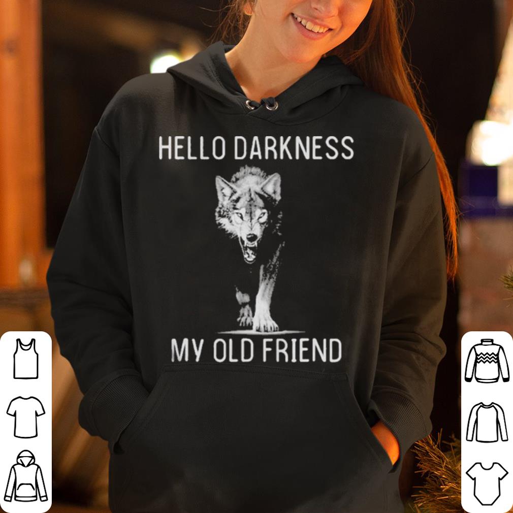 Wolf Hello Darkness My Old Friend shirt 4 - Wolf Hello Darkness My Old Friend shirt