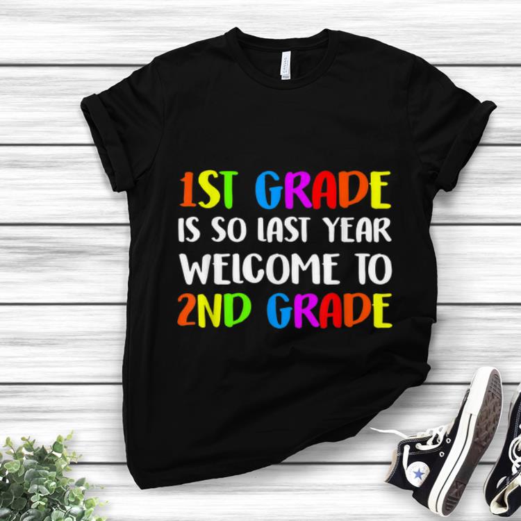 Back To Shool 1st Grade Is So Fast Year Welcome To 2nd Grade sweater 1 - Back To Shool 1st Grade Is So Fast Year Welcome To 2nd Grade sweater